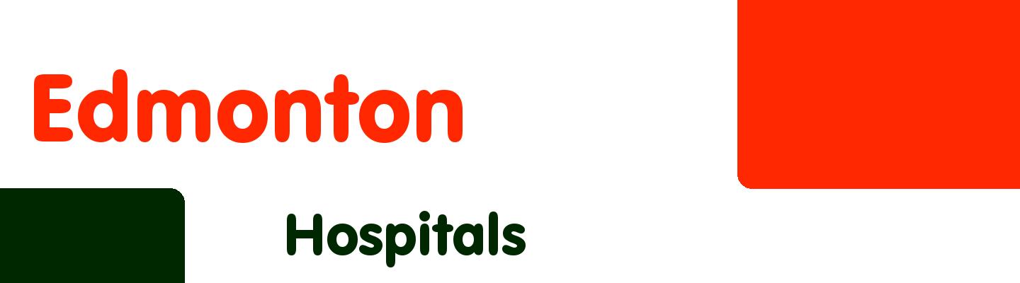 Best hospitals in Edmonton - Rating & Reviews