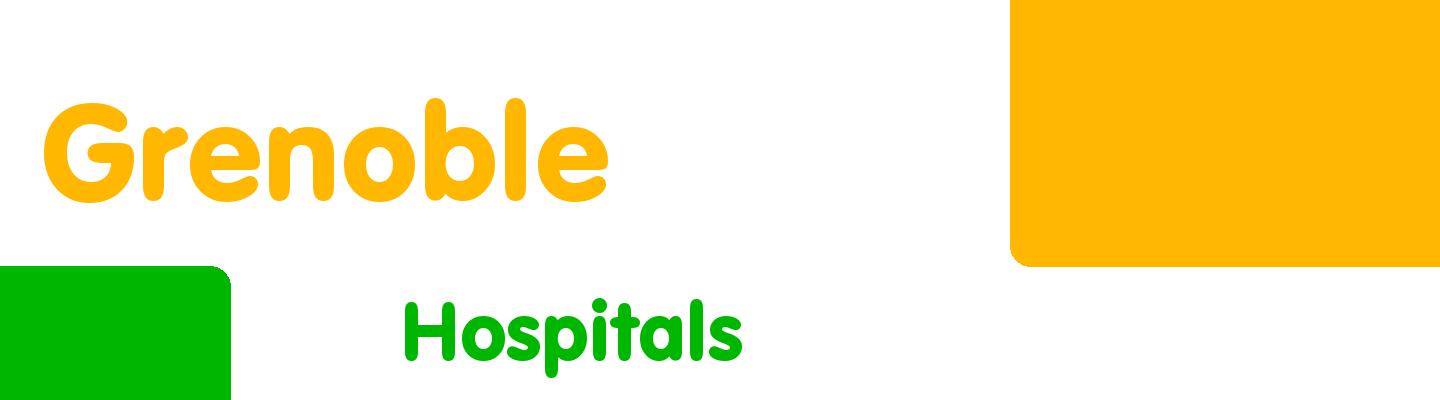 Best hospitals in Grenoble - Rating & Reviews