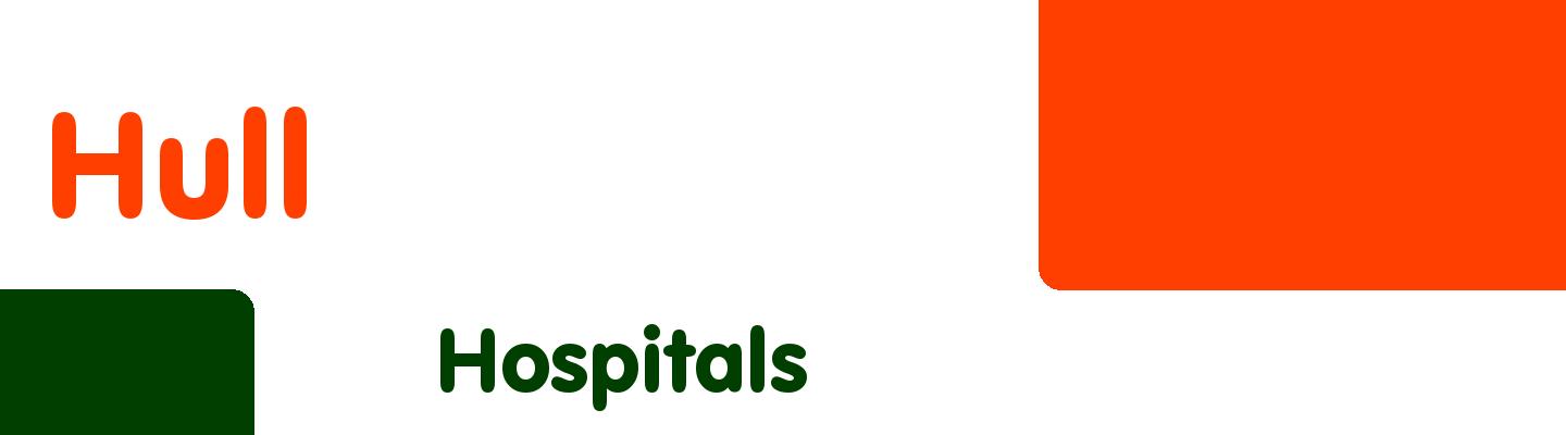 Best hospitals in Hull - Rating & Reviews