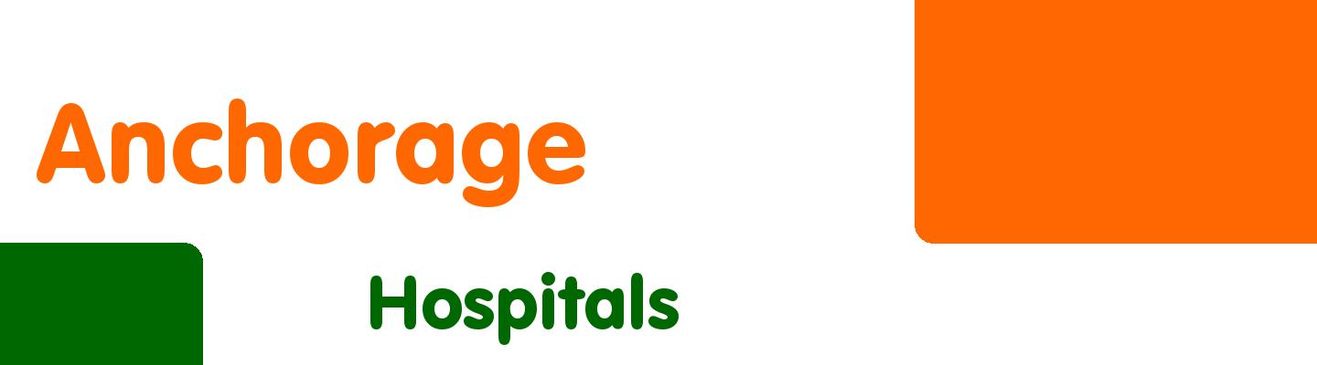 Best hospitals in Anchorage - Rating & Reviews