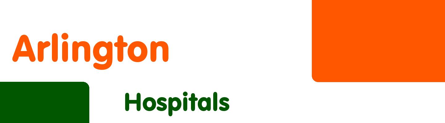 Best hospitals in Arlington - Rating & Reviews