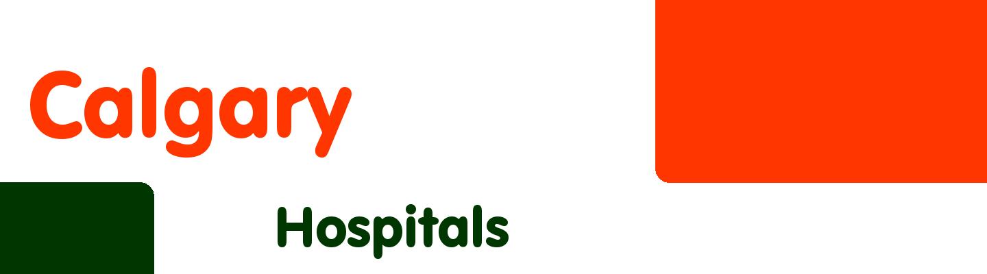 Best hospitals in Calgary - Rating & Reviews