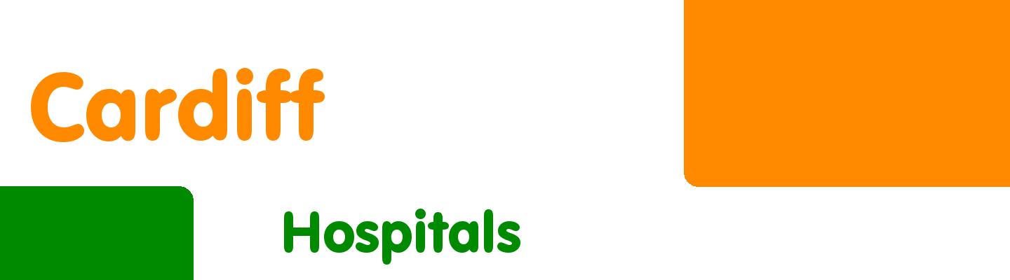 Best hospitals in Cardiff - Rating & Reviews