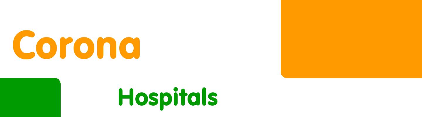 Best hospitals in Corona - Rating & Reviews