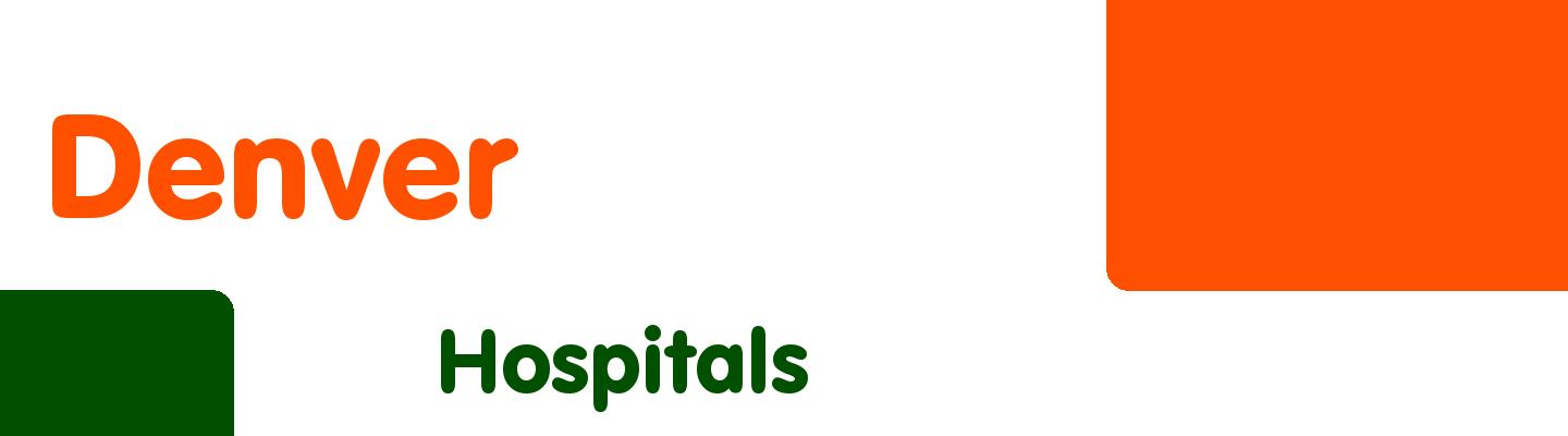 Best hospitals in Denver - Rating & Reviews
