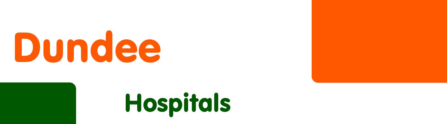 Best hospitals in Dundee - Rating & Reviews