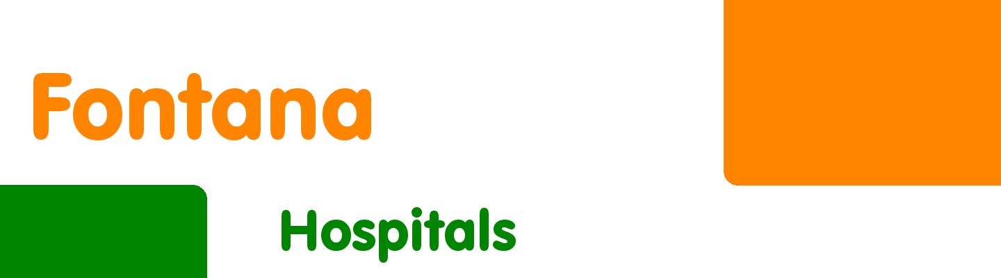 Best hospitals in Fontana - Rating & Reviews