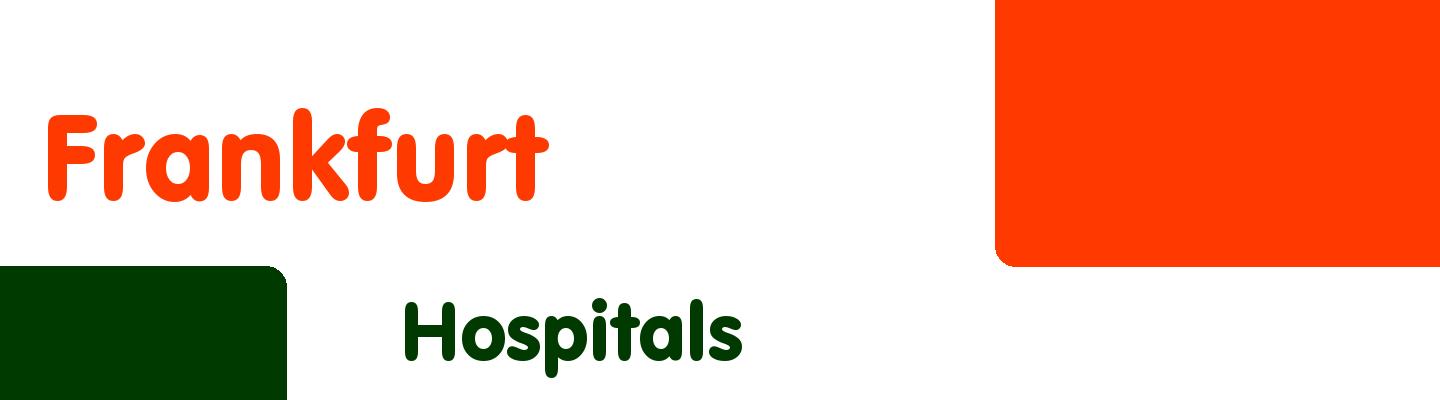 Best hospitals in Frankfurt - Rating & Reviews