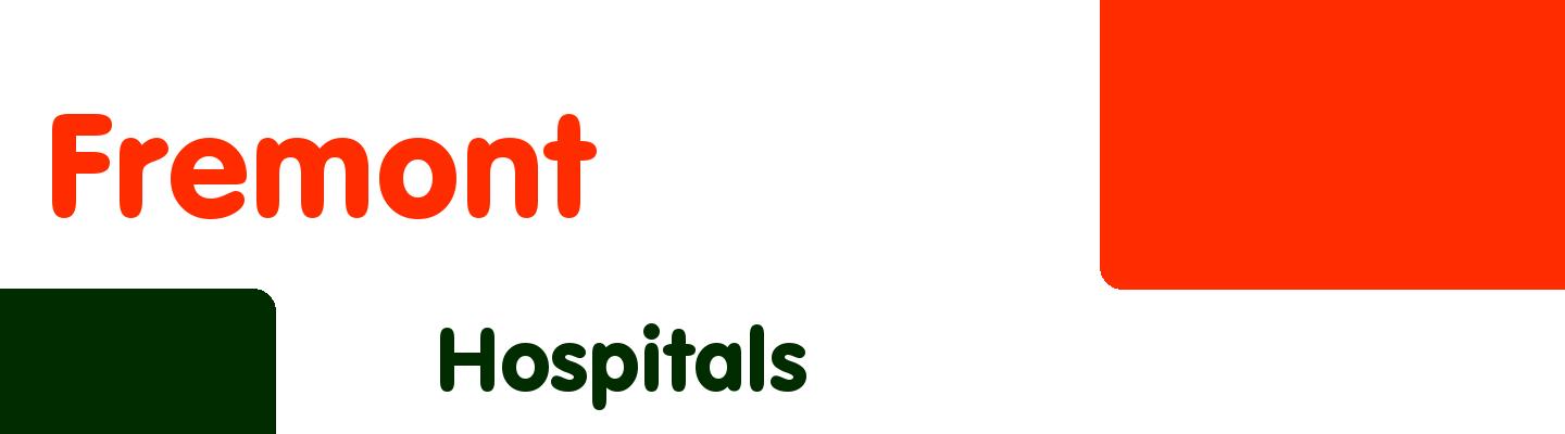 Best hospitals in Fremont - Rating & Reviews