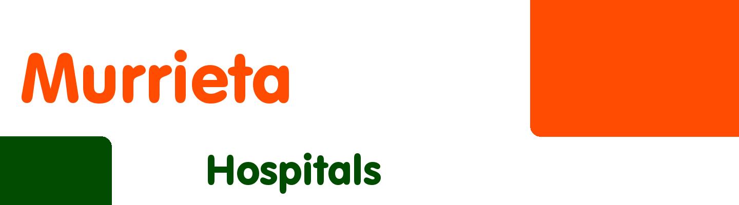 Best hospitals in Murrieta - Rating & Reviews