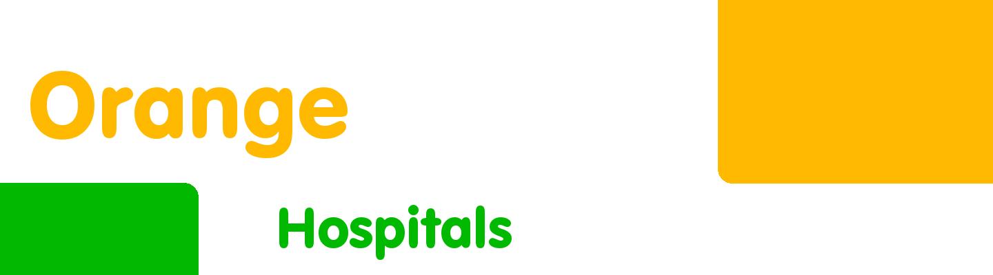 Best hospitals in Orange - Rating & Reviews