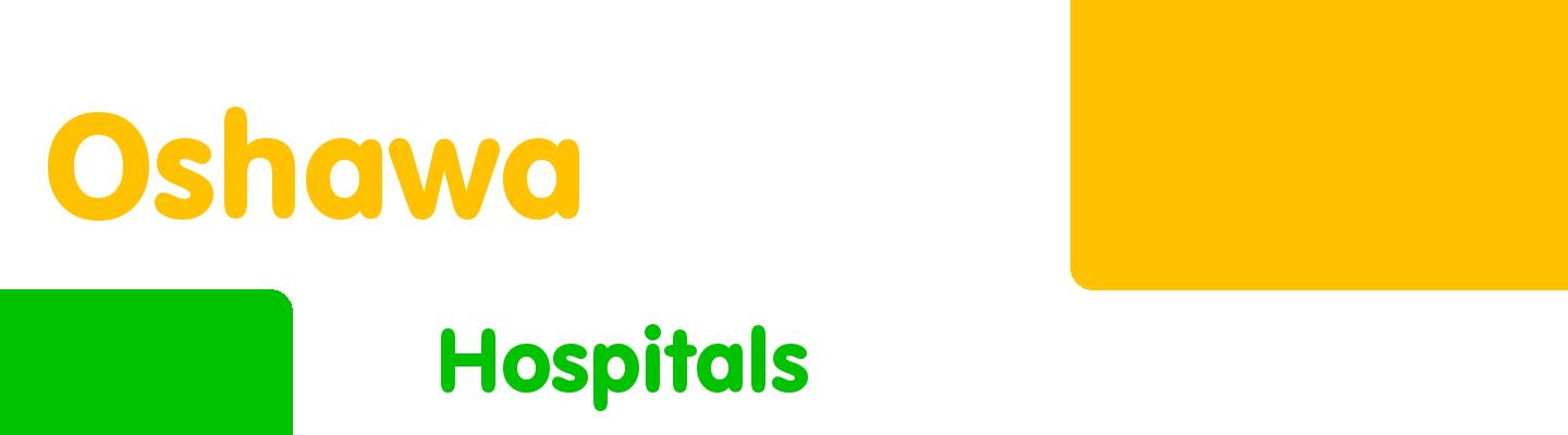 Best hospitals in Oshawa - Rating & Reviews