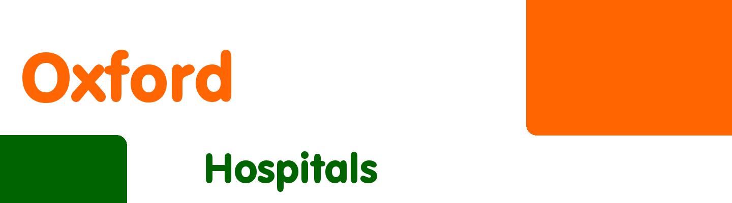 Best hospitals in Oxford - Rating & Reviews