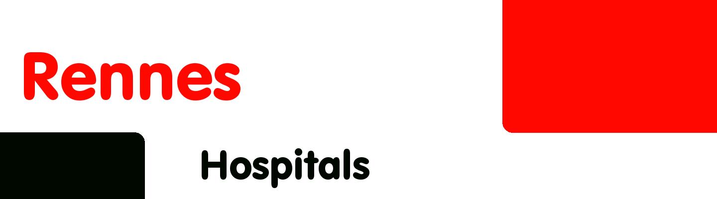 Best hospitals in Rennes - Rating & Reviews