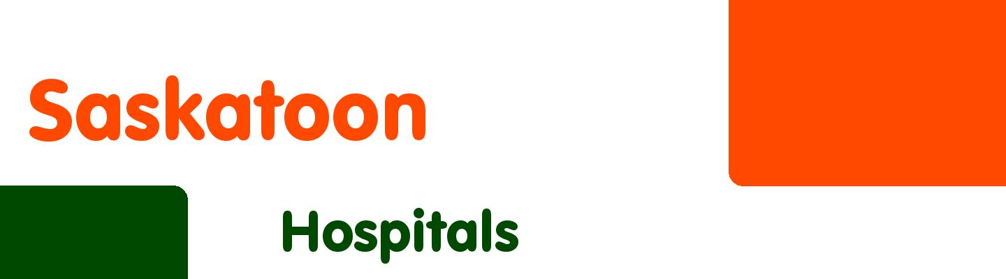 Best hospitals in Saskatoon - Rating & Reviews