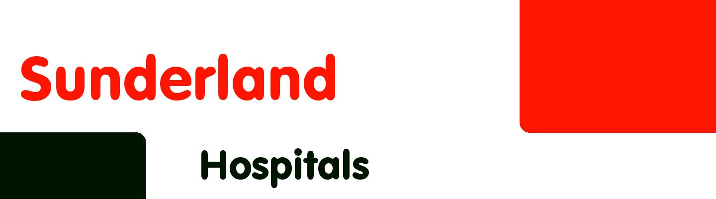 Best hospitals in Sunderland - Rating & Reviews