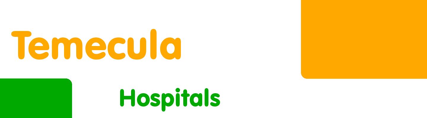 Best hospitals in Temecula - Rating & Reviews