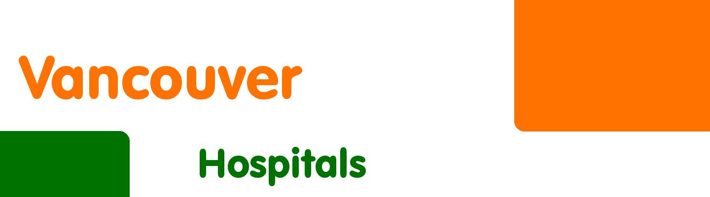 Best hospitals in Vancouver - Rating & Reviews