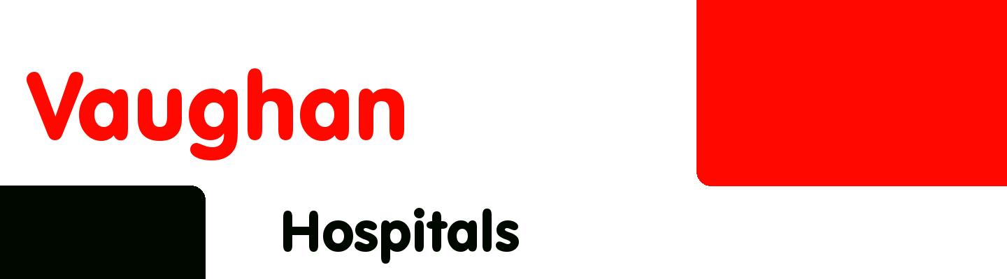 Best hospitals in Vaughan - Rating & Reviews