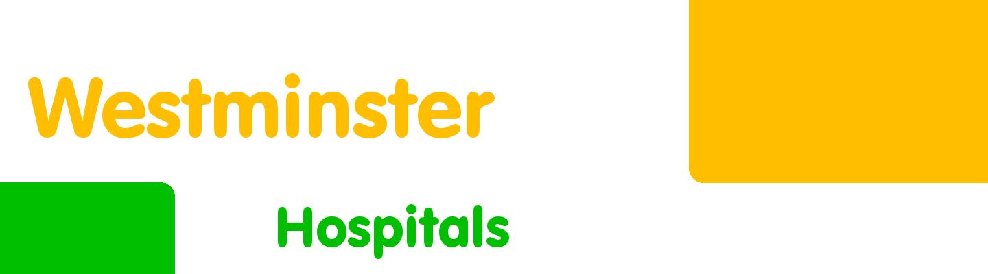 Best hospitals in Westminster - Rating & Reviews