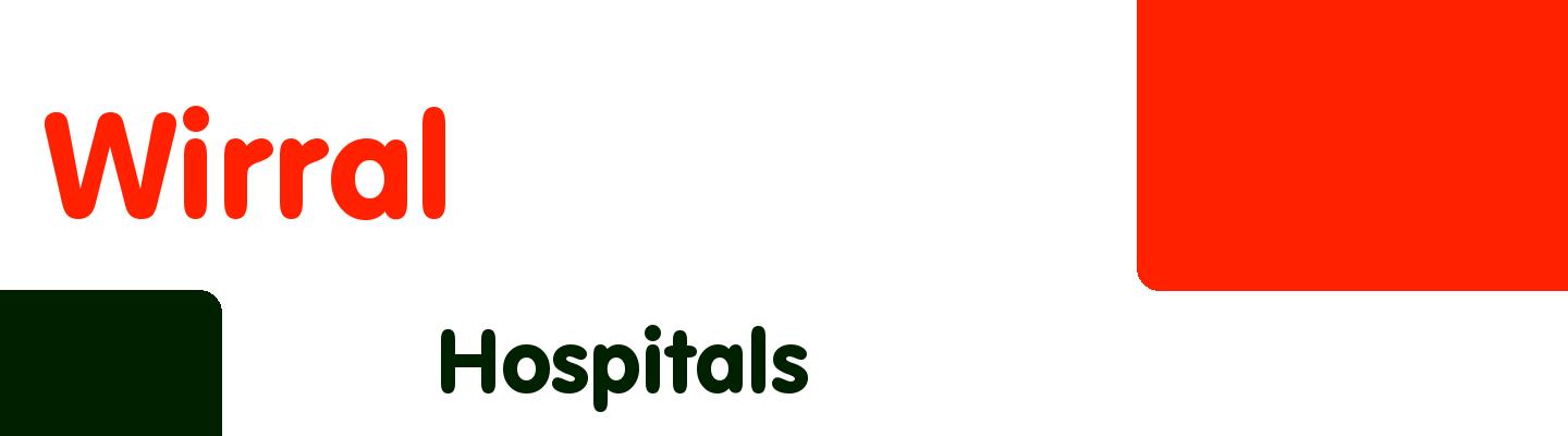 Best hospitals in Wirral - Rating & Reviews